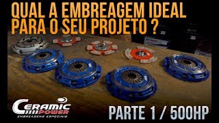 Como escolher a embreagem de ceramica ideal para o seu carro [upl. by Eignat535]