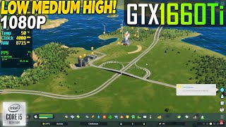 Cities Skylines 2 GTX 1660 Tİ  1080p Low Medium High [upl. by Nwahsuq]