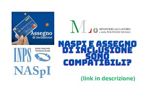 NASPI E ASSEGNO DI INCLUSIONE SONO COMPATIBILI  POSSO PERCEPIRE ENTRAMBI CONTEMPORANEAMENTE [upl. by Vaasta649]