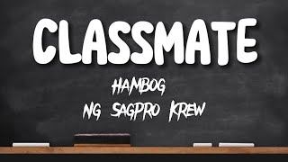 CLASSMATE  Hambog Ng Sagpro Krew Lyrics [upl. by Initsed]