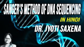 Sanger Sequencing In Hindi  Introduction amp Procedure  Dideoxy Method  Biotech made easy [upl. by Iong460]