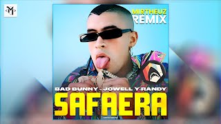 Bad Bunny Jowell amp Randy Ñengo Flow  Safaera MIRTHEUZ Remix FREE DOWNLOAD [upl. by Weatherby]