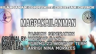 MAGPAKAILANMAN  By Passion Generation Worship Band  Cover by Psalms 23 Worship Team [upl. by Maisey]