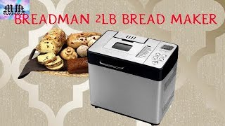 Breadman 2 lb Professional Bread Maker Stainless Steel BK1050S [upl. by Ecaroh448]