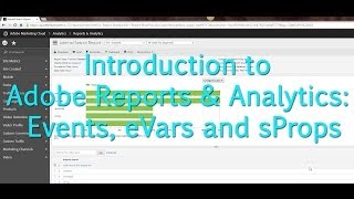 Tutorial Adobe Reports amp Analytics Events eVars and sProps [upl. by Thorne]