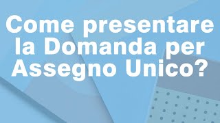 Come fare la domanda Assegno Unico online 💻 [upl. by Jeana]