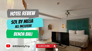 BALI Family Holiday 2022 SOL by Melia Benoa Bali  all inclusive [upl. by Rhoda]