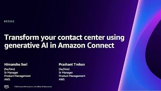 AWS reInvent 2023  Transform your contact center using generative AI in Amazon Connect BIZ222 [upl. by Gunther736]