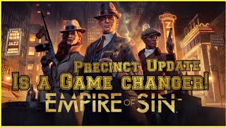 Empire of Sin Precinct Update [upl. by Chong641]