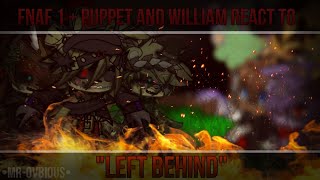 Fnaf 1  puppet and William react to quotLeft Behindquot  part 3  Fnaf  •MrOvbious• [upl. by Lleksah]