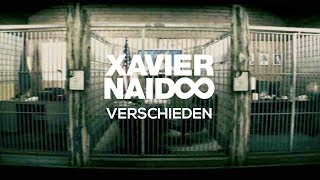 Xavier Naidoo  Verschieden Official Video [upl. by Agnes116]