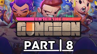 Twitch Livestream  Enter The Gungeon  Part 8 [upl. by Arde]