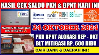 CEK SALDO PKH BPNT SEP  OKT amp BLT MITIGASI HARI INI 24 OKTOBER 2024 CAIR DAERAH INI [upl. by Spearman520]