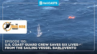 The US Coast Guard Helicopter Rescue of Sailing Vessel Barlovento  Ep 195 The Real ResQ [upl. by Lj3]