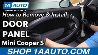 How to Remove Door Panel 0713 Mini Cooper S [upl. by Veradi283]