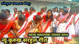 New Kurukh Sarhul Song Video 2024 Singer Pawan Roy [upl. by Hoxie]