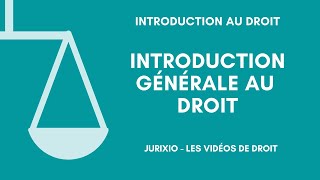 Introduction générale au droit [upl. by Eiramac232]