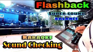 Flashback Sound checking song නියරේ පියනගලා flashback [upl. by Kussell308]