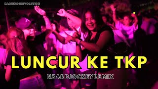 BASS SENTAK  LUNCUR KE TKP  NZAR DJOCKEY REMIX 2025 [upl. by Prue]