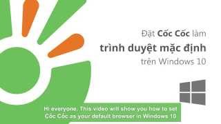 How to set Cốc Cốc as your default browser in Windows 10  Cốc Cốc Desktop Browser [upl. by Eelarbed]