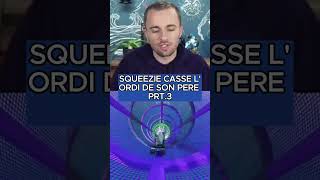 SQUEEZIE CASSE LORDI DE SON PERE PRT3 shorts SOYacine [upl. by Chico]