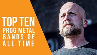 Top 10 Progressive Metal Bands of All Time [upl. by Margarete]