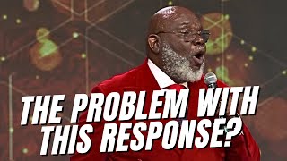 TD Jakes Response [upl. by Sordnaxela]