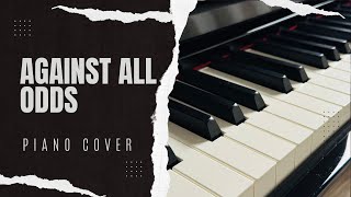 Against All Odds Phil Collins pianocover vocal cover piano philcollins [upl. by Elay]