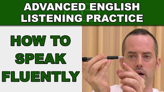 How to Speak English Fluently  Advanced English Listening Practice  45  EnglishAnyonecom [upl. by Anilahs]