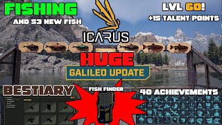 Icarus Has Fishing LVL 60 Steam Achievements amp More Galileo is here Icarus Week 78 Update [upl. by Marcelle]