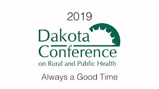 2019 Dakota Conference quotAlways a Good Timequot [upl. by Yme]