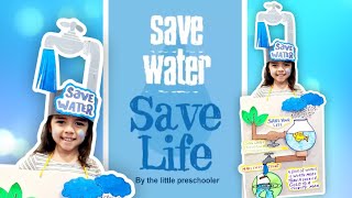 Save Water Save Life amp Save The World  Show N Tell for PreschoolersKids Educational Video [upl. by Ahsam111]