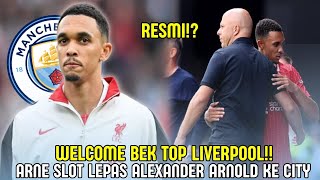 RESMI⁉️ PELATIH LIVERPOOL LEPAS TRENT ALEXANDER ARNOLD KE MANCHESTER CITY 😱 [upl. by Hally936]