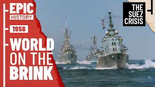 The Brink of War Suez Crisis 12 [upl. by Abdel]