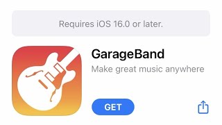 How to install GarageBand in iPhone 6 6s 7  Requires ios 160 or later  Applstore issue [upl. by Enelyt]