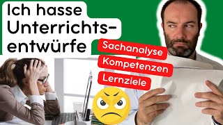 Ich hasse Unterrichtsentwürfe im Referendariat [upl. by Deer753]