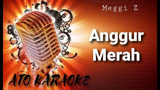 MEGGI Z  Anggur merah  karaoke [upl. by Innoj]