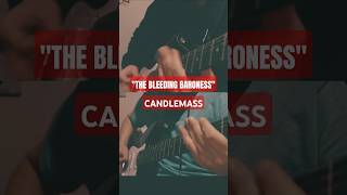 The Bleeding Baroness  Candlemass Guitar Cover [upl. by Frantz378]