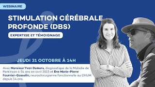 Stimulation Cérébrale Profonde DBS Expertise et témoignage [upl. by Ahsiram]