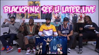 Blackpink See U Later Live ReactionReview [upl. by Kriss462]