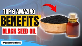 Top 6 Powerful Benefits of BLACK SEED OIL You Need to Know [upl. by Fine]