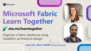 Learn Together Organize a Fabric lakehouse using medallion architecture design [upl. by Ralph200]