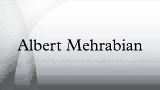 Albert Mehrabian [upl. by Gershon]