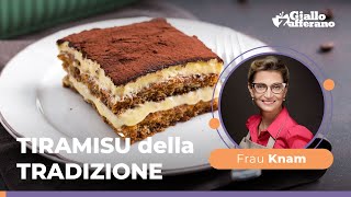 TIRAMISÙ della TRADIZIONE scopri tutti i segreti di Frau Knam😍🤤🥄 [upl. by Reddin863]