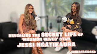 Revealing the Secret Life of ‘Mormon Wives’ Star Jessi Ngatikaura  Scheananigans [upl. by Aehcsrop414]