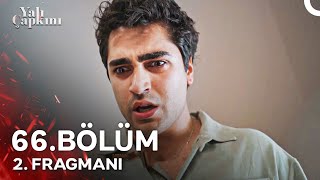 Yalı Çapkını 66 Bölüm 2 Fragmanı  Sizin Günahlarınız Bedelini Seyran Ödüyor [upl. by Tarryn849]