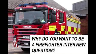 Why Do You Want To Be A Firefighter Interview Question and Answer [upl. by Ehtylb874]