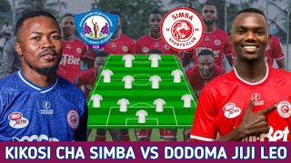 Kikosi cha Simba Leo Dhidi Ya Dodoma Jiji Ligi Kuu NBC Dodoma Jiji FC Vs Simba SC [upl. by Odlanor]