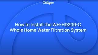 How to Install Culligan Whole Home Water Filtration System  Culligan [upl. by Yeldnarb228]