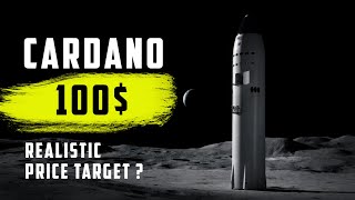 Cardano  The Most Realistic Price Target 5x 10x or 100x [upl. by Eilrahs]